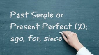 intermediate-grammar-past-simple-or-present-perfect-2-ago-for-since-320x240