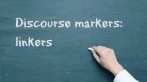 Discourse markers: linkers