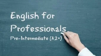 English for Professionals [Pre-Intermediate (A2+)]