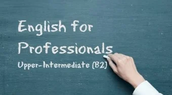 English for Professionals [Upper-Intermediate (B2)]